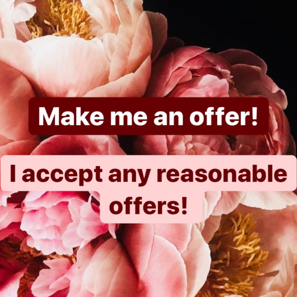 ACCEPTING ANY REASONABLE OFFERS!